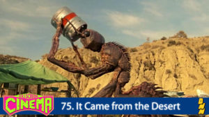 It Came from the Desert