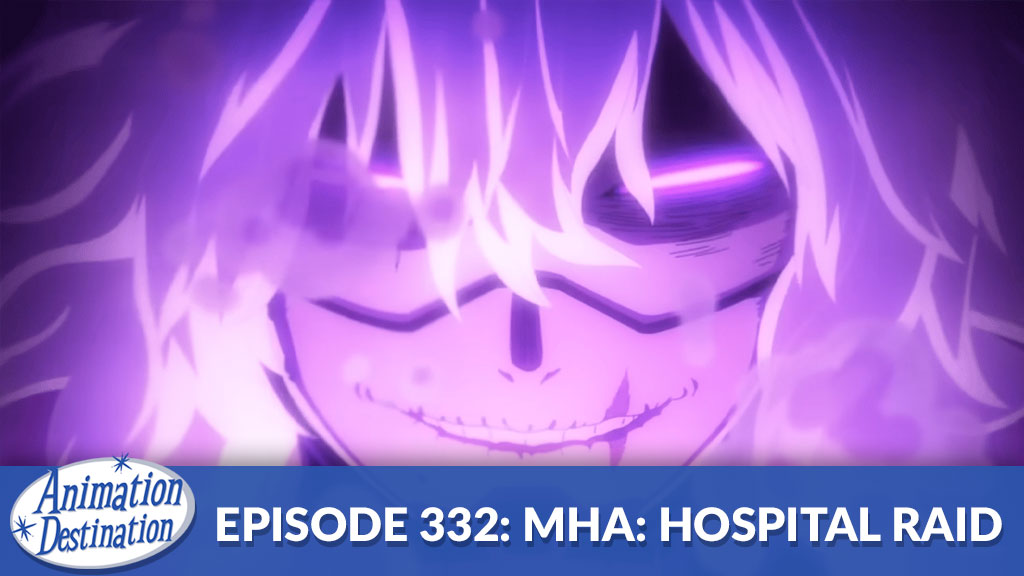 My Hero Academia - Hospital Raid Arc